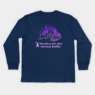 Once upon a time, where fairy dust sparkled Kids Long Sleeve T-Shirt